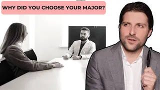 How To Answer "Why Did You Choose Your Major?" | [Best Examples] | (Job interview)