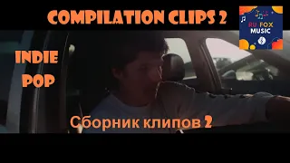 Compilation clips Indie/Pop/Folk/Rock of 2020|Vol 2 сборник клипов инди /поп 2020 года|Vol 2