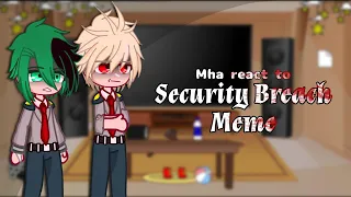 Mha react to Security Breach // 2/2 // Fnaf/Mha // End of the series