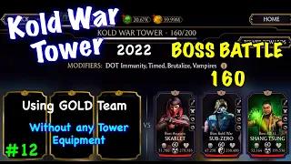 Mk Mobile Kold War Tower 160 BOSS using Gold Team Without Tower Equipment