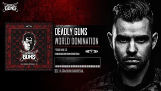 Deadly Guns - World Domination Promo Mix