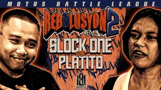 Motus Battle - Slock One vs Platito