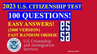 2023 - 100 Civics Questions (2008 version) for the U.S. Citizenship Test  (Fast Random Order 2)