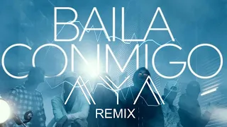 Carla's Dreams x Blacklist - Baila Conmigo (AYA Remix)