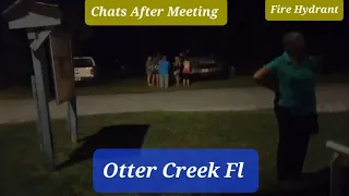 Talks & Gatherings After Otter Creek Fl Town Hall Meeting.