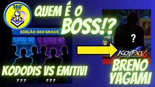 KOF XV - QUEM É O BOSS - FT5 - KODODIS VS eMiTiVi - vs BRENO YAGAMI - 360 BOSS GAMES!