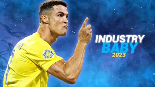 Cristiano Ronaldo 2023 •  "INDUSTRY BABY" - Lil Nas X • Skills & Goals | HD