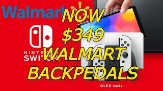 Nintendo Switch OLED Price Drop Walmart Backpedal