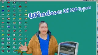 Windows 98 SSD Upgrade