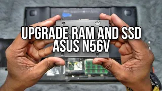 HOW TO UPGRADE RAM & SSD FOR ASUS N56V