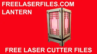 Laser Cut Lantern Instructions and Free Cut Files