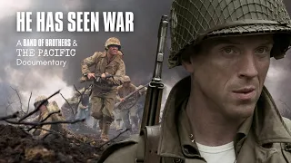 He Has Seen War - A "Band of Brothers" & "The Pacific" Documentary