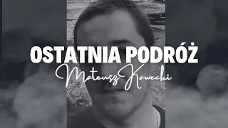 OSTATNIA PODRÓŻ Historia Mateusza Kaweckiego (Podcast kryminalny) odc. 4