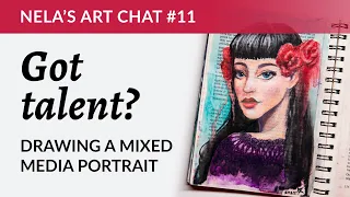 Talent exists, but it's not what you think + mixed media portrait drawing process