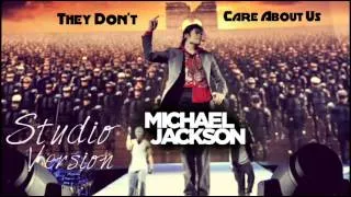 Michael Jackson - They Don't Care About Us Studio Version