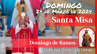 ✅ MISA DE HOY domingo 24 de Marzo 2024 - Padre Arturo Cornejo