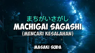 MASAKI SUDA - MACHIGAI SAGASHI (まちがいさがし) [KANJI, ROMAJI, INDONESIA LYRICS VIDEO]