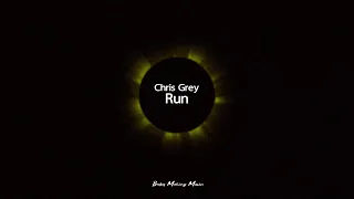 Chris Grey - Run (Lyrics)