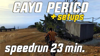 Cayo Perico & Preps in 23 min. [Speedrun rank 15th] GTA 5