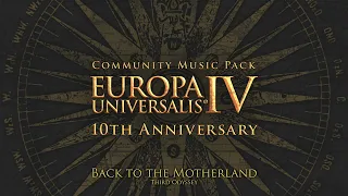 Back to the Motherland (Europa Universalis IV: Tenth Anniversary Community Music Pack)