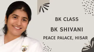 Murli and BKs Class| BK Sister Shivani | Brahmakumaris Peace Palace Hisar