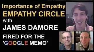 Importance of Empathy in the 'Google Memo', James Damore - Fired Google Engineer