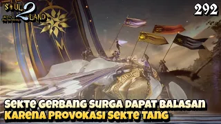 Sekte Gerbang Surga Dapat Balasan Karna Provokasi Sekte Tang || SOUL LAND 2 Novel 292