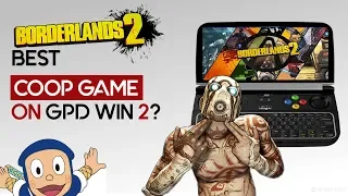 GPD Win 2 2018: Borderlands 2 60 FPS Test