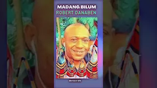 MADANG BILUM BY ROBERT DANABEN