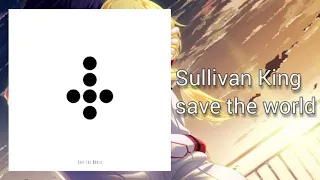 Sullivan King - Save The World [Letra en español]