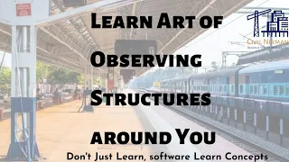 Learn the art of Observing Structures around You