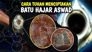 PROSES TERCIPTANYA BATU HAJAR ASWAD