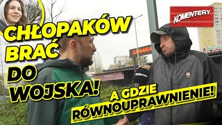 Obowiązkowy POBÓR do wojska tylko dla mężczyzn? Polacy KRÓTKO. Kobiety też brać w KAMASZE!|Komentery