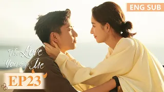 ENG SUB [The Love You Give Me] EP23 | Wang Yuwen, Wang Ziqi | Tencent Video-ROMANCE