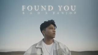 B.A.D x Banjop - Found You | Official Music Video | With You (EP)