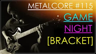 🎸NEW SONG (First Time Performance) & BEST FEMALE VOCALIST Bracket 🎤 ( Metalcore Stream #115)