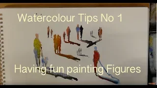 How to Paint Watercolour Figures - Top Watercolour Tips # 1