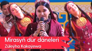 Zuleyha Kakayewa - Mirasyn dur daneleri | 2023