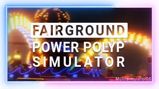 Fairground Power Polyp Simulator Official Trailer Game