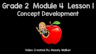 Grade 2 Module 4 Lesson 1 Concept Development NEW