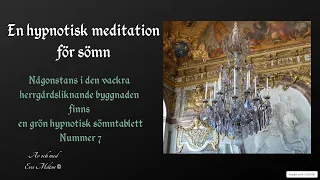 Den 7:e gröna hypnotiska sömntabletten - En hypnotisk meditation för sömn (med bakgrundsmusik)