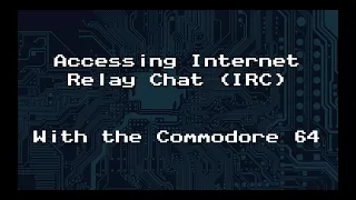 Commodore 64 Accessing IRC