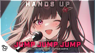 Nightcore - Jump Jump Jump [W&W x ItaloBrothers x Captain Curtis]