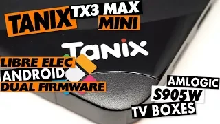 TANIX TX3 MAX or MINI: Amlogic S905W Dual Boot LibreELEC and Android Firmware Update