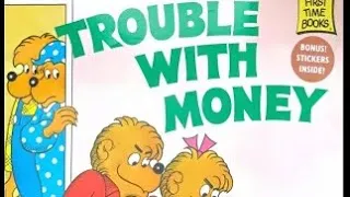 The Berenstain Bears Trouble with Money -Read Aloud