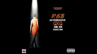 DJ DOTCOM PRESENTS R&B x ALTERNATIVE x POP MIXTAPE VOL.43 (AUGUST - 2021) (CLEAN)🖤