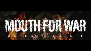 MOUTH FOR WAR - Saturate Me