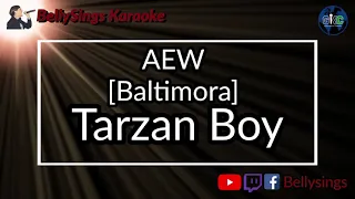 Baltimora [AEW]  - Tarzan Boy [Jungle Boy Theme] (Karaoke)