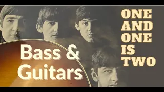 Beatles - One and One is Two - bass & guitars