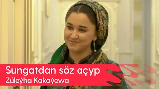 Sungatdan soz achyp - Zuleyha Kakayewa | 2023